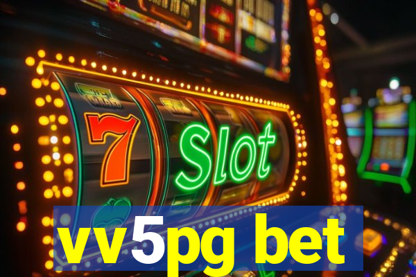 vv5pg bet